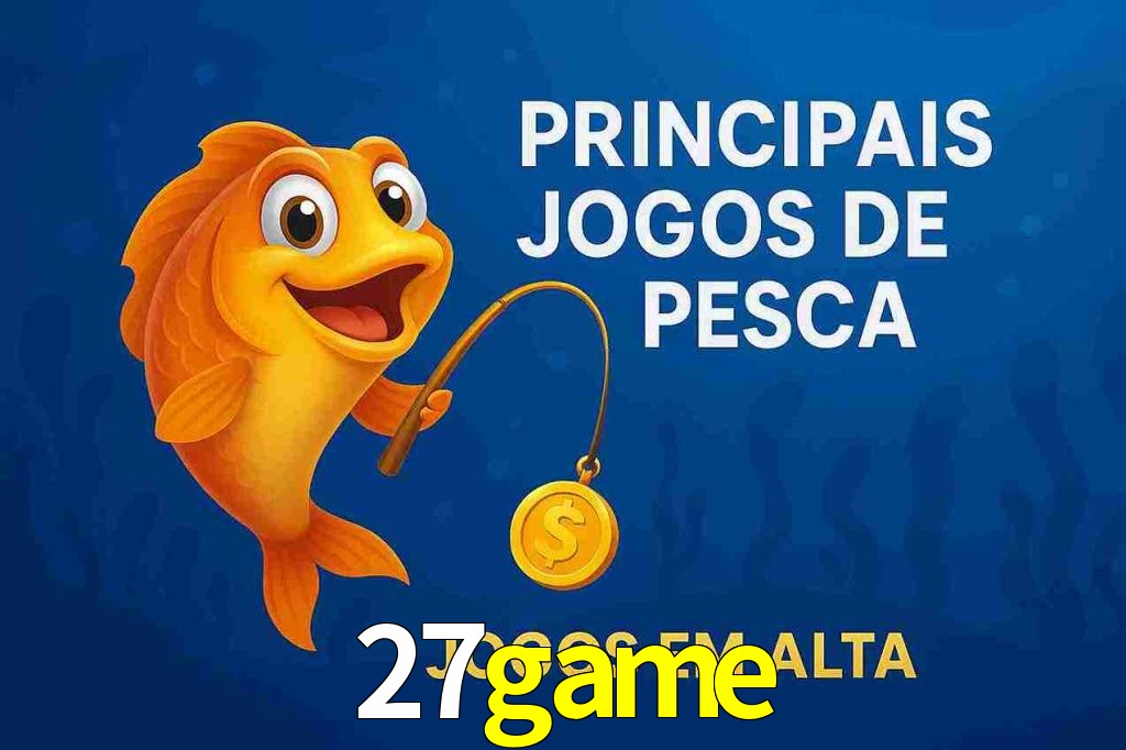 Pesca no 27game